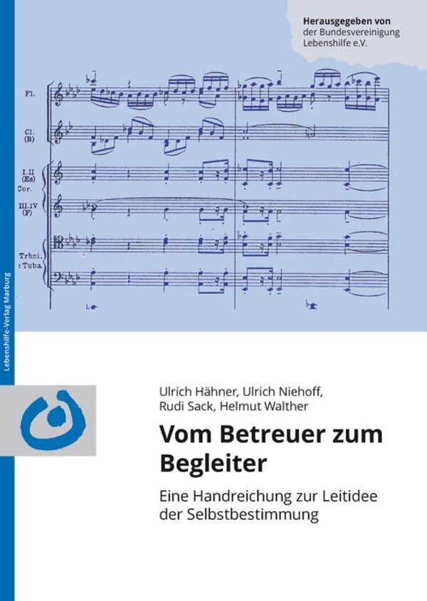 Das Bild zeigt das Cover des Buches "Vom Betreuer zum Begleiter". Darauf ist ein Notenblatt abgebildet. Darunter sind die Autoren und der Titel des Buches beschrieben.